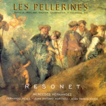 Portada LES PELLERINES: BATAILLE, MOULINIÉ, GAUTIER, CHARPENTIER, F. COUPERIN, ETC