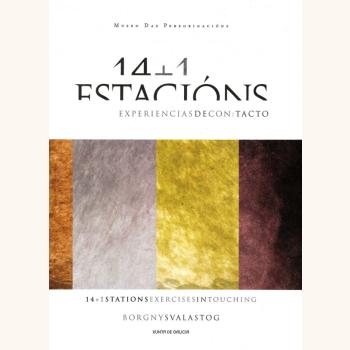 Portada 14 + 1 ESTACIÓNS: EXPERIENCIAS DE CONTACTO= 14 + 1 STATIONS: EXERCISES IN TOUCHING